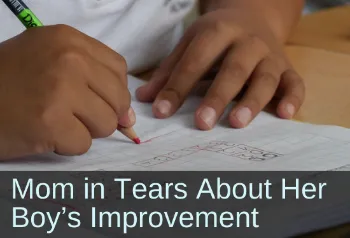 Close-up of a child's hands writing on paper. Text: Mom in tears about her boy's improvement. Links to a case study titled, "Skeptical OT Convinced by &ldquo;Profound Success&rdquo; in Short Time Frame"